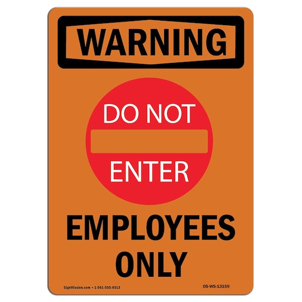 Safety Sign, OSHA WARNING, 5" Height, Employees Only, Portrait, 10PK